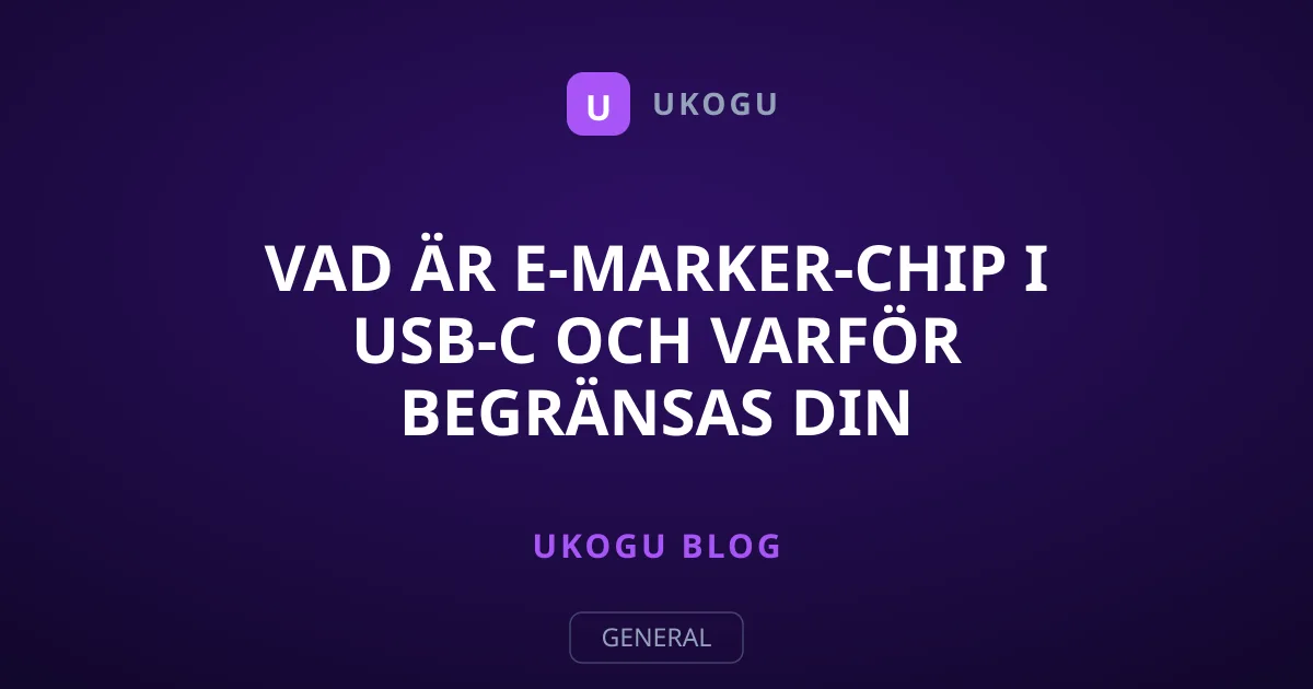Vad är e-marker-chip i USB-C och varför begränsas din laddning?